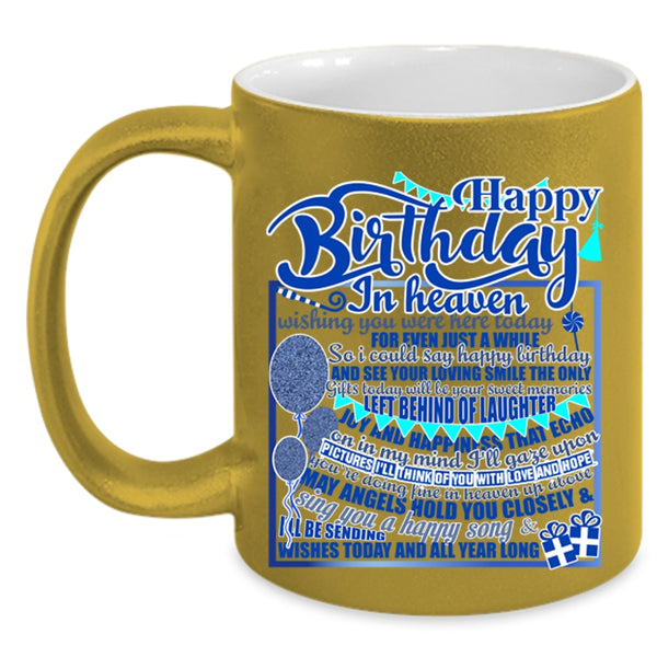 Cool Birthday Coffee Mug, Happy Birthday In Heaven Accent Mug