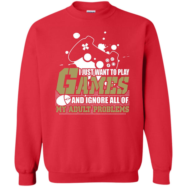 Ignore All Of My Adult Problems T Shirt, Coolest Gamer Sweatshirt