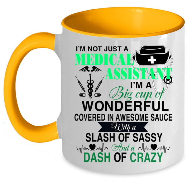 Cute Nurses Coffee Mug, I'm Not Just A Medical Assistant Accent Mug