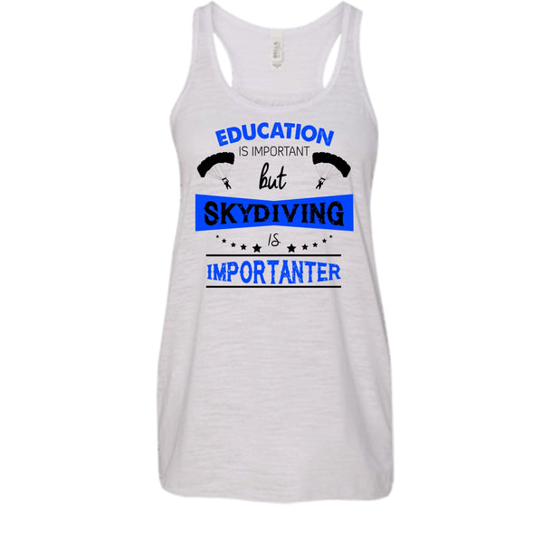 Education Is Important But Skydiving Is Importaner Shirt, Skydiving Shirt