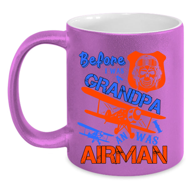 I Was An Airman Coffee Mug, Before I Was A Grandpa Accent Mug