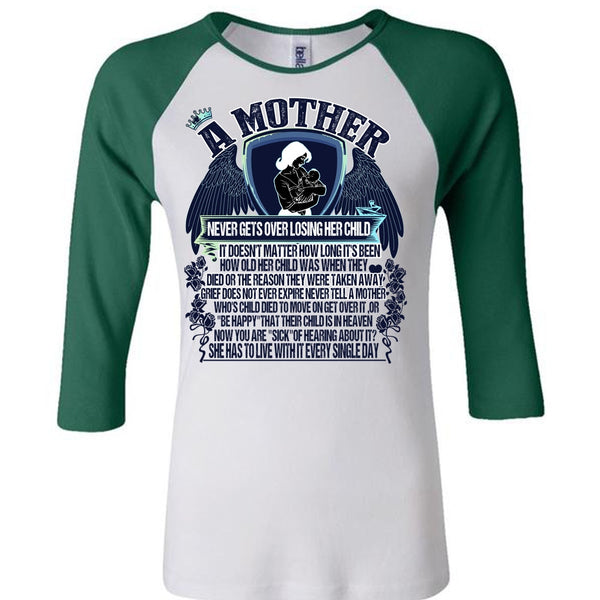 A Mother Never Gets Over Losing Her Child T Shirt, I Love Mom T Shirt, Awesome T-Shirts