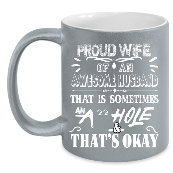Proud Wife Of An Awesome Husband Coffee Mug, Gift For Wife Coffee Cup