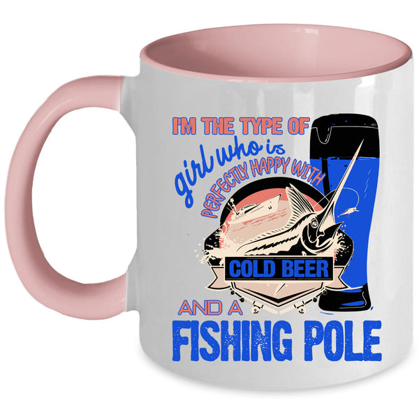 Cool Girls Coffee Mug, Happy With Cold Beer And A Fishing Pole Accent Mug