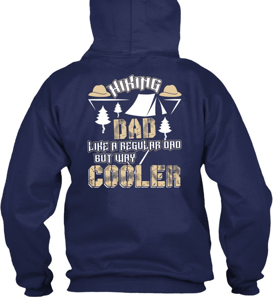 Hiking Dad Like A Regular Dad T Shirt, Being A Hiker T Shirt