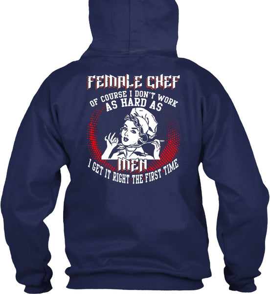 Female Chef T Shirt, It Right The First Time T Shirt
