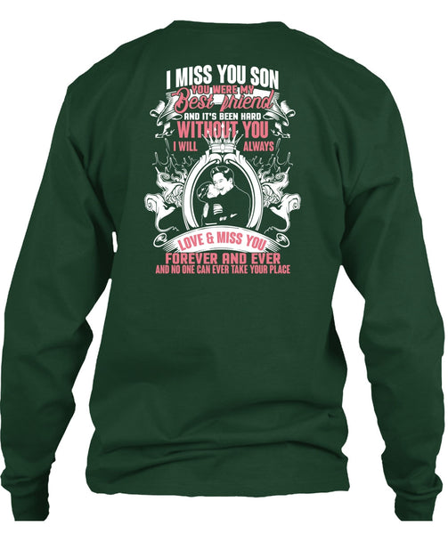 I Miss You Son T Shirt, My Best Friend T Shirt