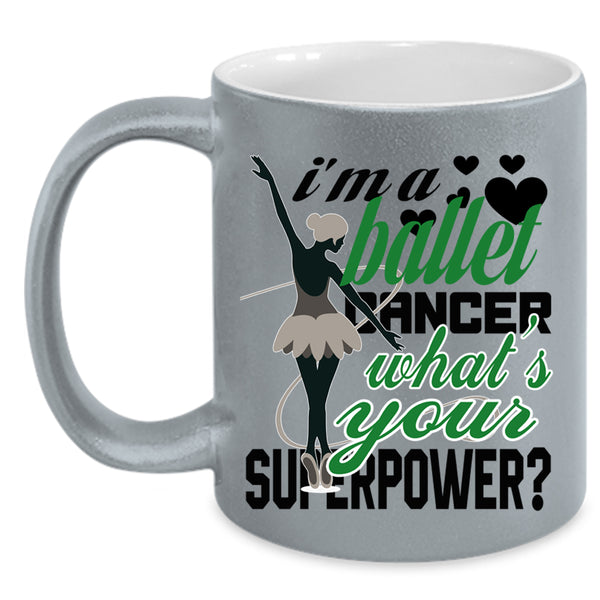 Cute Ballet Dancer Coffee Mug, I'm A Ballet Dancer Accent Mug