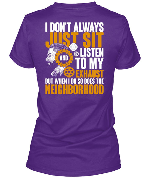 I Don't Always Just Sit T Shirt, Being A Mechanic T Shirt