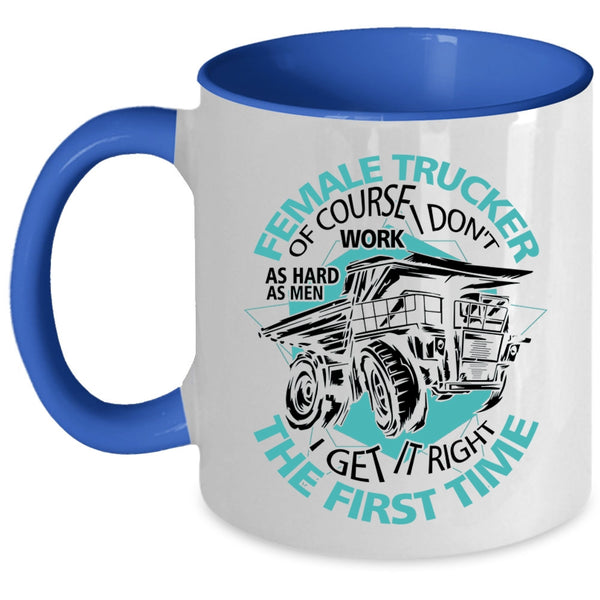Cool Gift For Mom Coffee Mug, Female Trucker Accent Mug