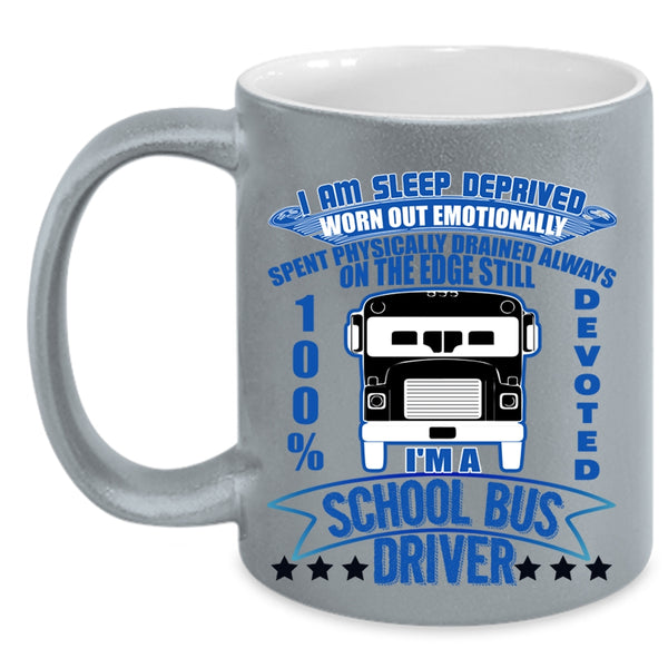 Funny Bus Driver Coffee Mug, I'm A School Bus Driver Accent Mug