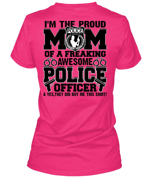 I'm The Proud Police Mom T Shirt, Police Officer T Shirt