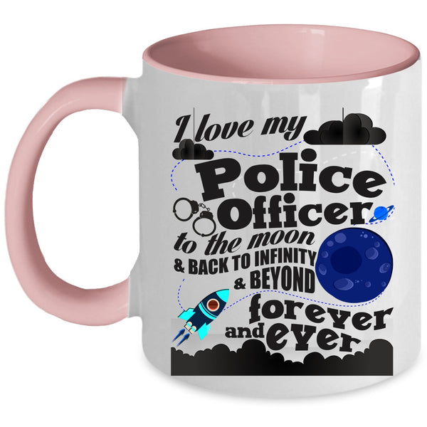 Cool Couple Coffee Mug, I Love My Police Officer To The Moon And Back Accent Mug
