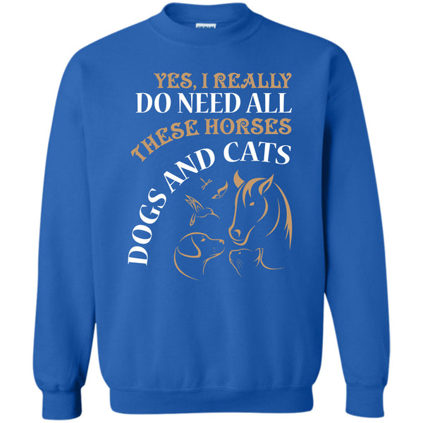 These Horses Dog And Cat T Shirt, I Am A Animal Lover Sweatshirt