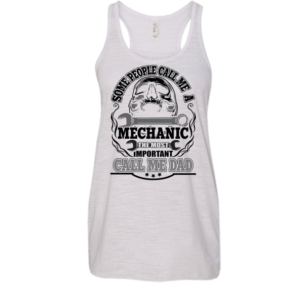 Some People Call Me A Mechanic T Shirt, Dad Mechanic Tank Top