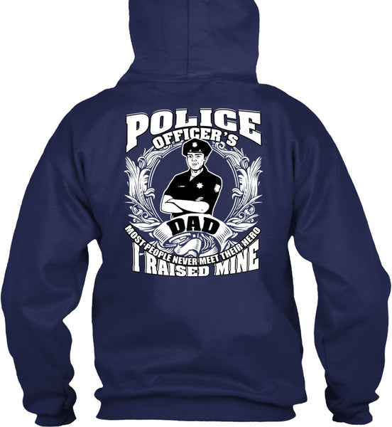 Police Officer's Dad T Shirt, Being A Police T Shirt