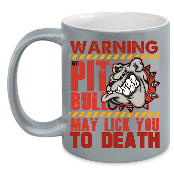 My Pitbull Coffee Mug, Cool Gift For Pitbull Owner Coffee Cup