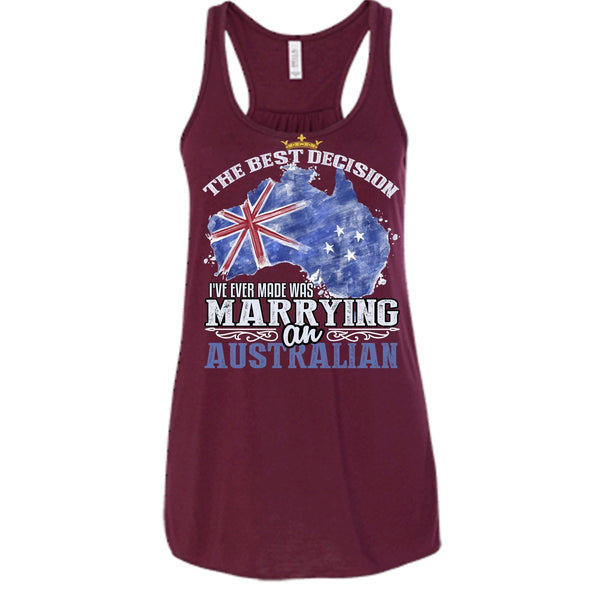 The Best Decision T Shirt, Marrying An Australian T Shirt, Cool T Shirt