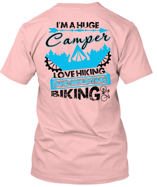 I'm A Huge Camper T Shirt, Love Hiking T Shirt