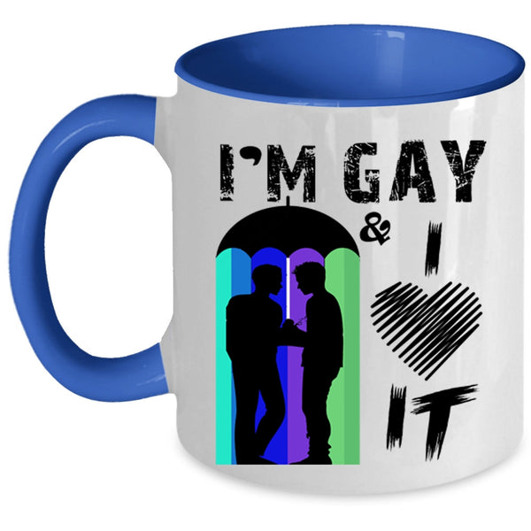 Awesome Gay Coffee Mug, I'm Gay And I Love It Accent Mug