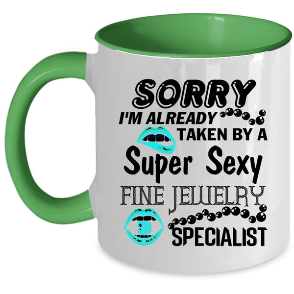 Marry Coffee Mug, I'm Already Taken By A Fine Jewelry Specialist Accent Mug