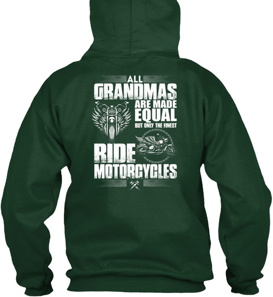 All Grandmas Are Made Equal T Shirt, Ride Motorcycles T Shirt