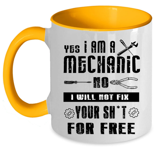 Awesome Mechanics Coffee Mug, I Am A Mechanic Accent Mug