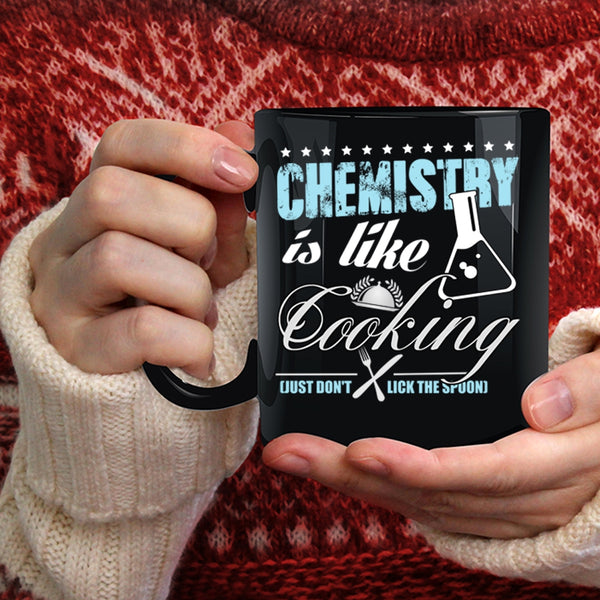 Chemistry Is Like Cooking Coffee Mug, Awesome Chemist Coffee Cup