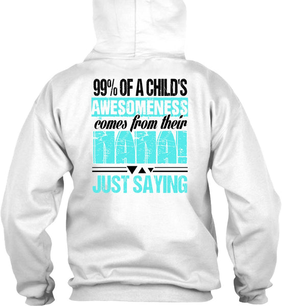 Nana Just Saying T Shirt, I Love Nana T Shirt