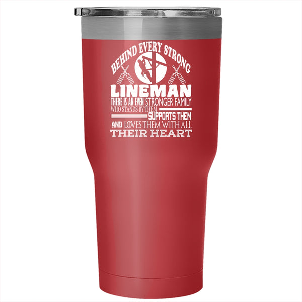 Behind Every Strong Lineman Tumbler 30 oz Stainless Steel, There Is An Even Stronger Family Travel Mug