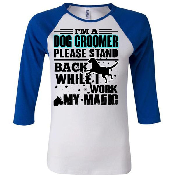 I'm A Dog Groomer T Shirt, I Love My Dog T Shirt, Awesome T-Shirts