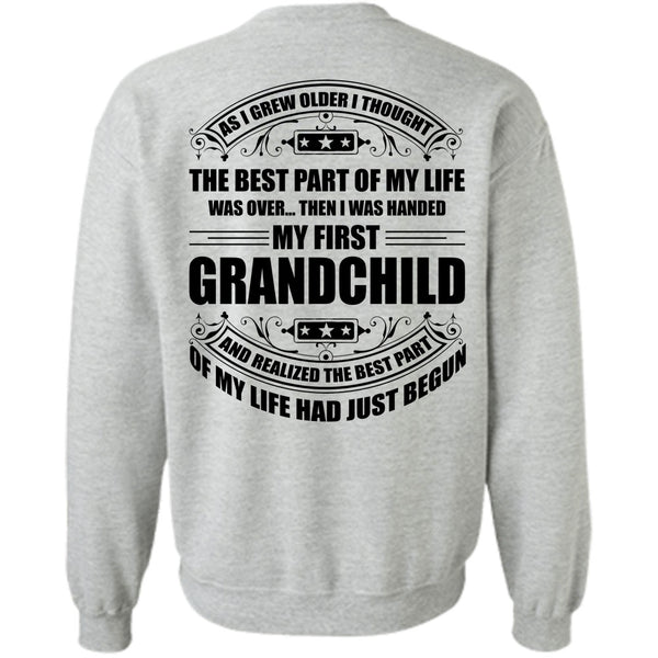 I Love Baby T Shirt, I Was Handed My First Grandchild Sweatshirt