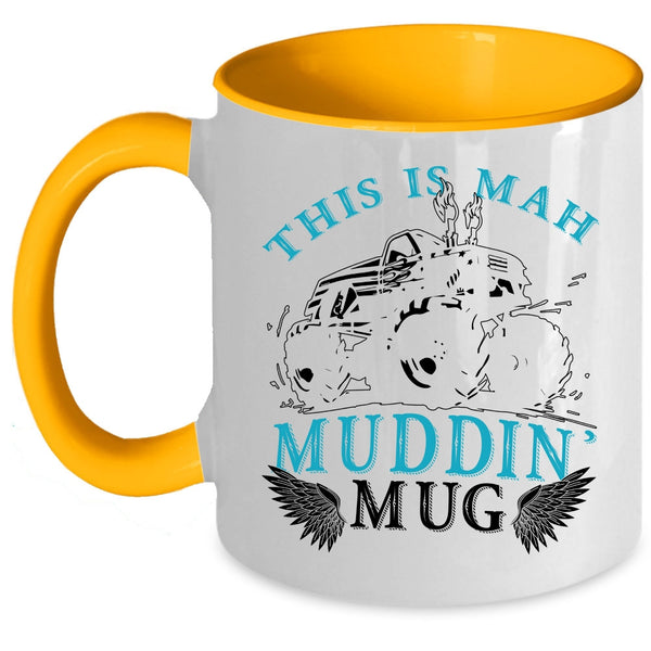Cool Mudding Coffee Mug, This Is Mah Muding Accent Mug