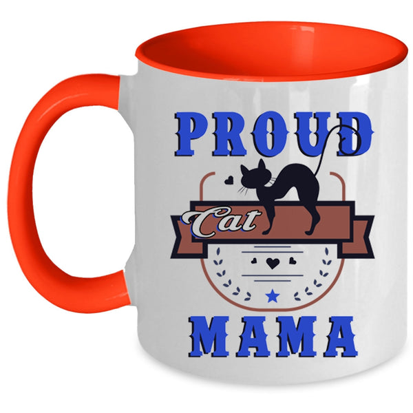 Awesome Gift For Cat Lover Coffee Mug, Proud Cat Mama Accent Mug