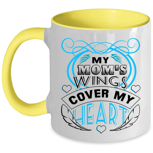 I Love My Mom Coffee Mug, My Mom's Wings Cover My Heart Accent Mug