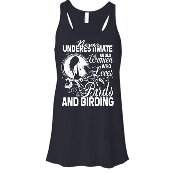 Never Underestimate T Shirt, Old Women Who Loves Birds T Shirt, Cool T Shirt