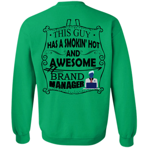 Being A Manager T Shirt, This Guy Has A Smoking Hot Brand Manager Sweatshirt