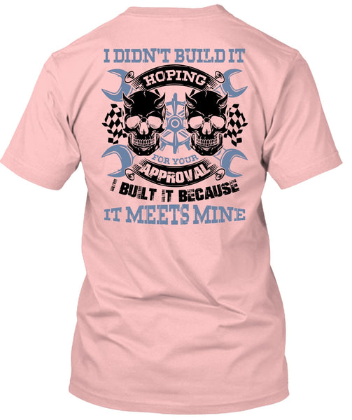 I Didn't Build It T Shirt, I Love Mechanic T Shirt