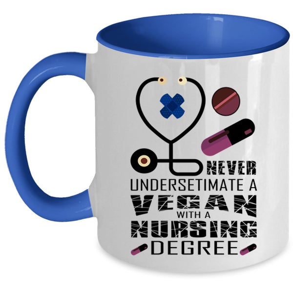 Cool Vegan Coffee Mug, A Vegan With A Nursing Degree Accent Mug