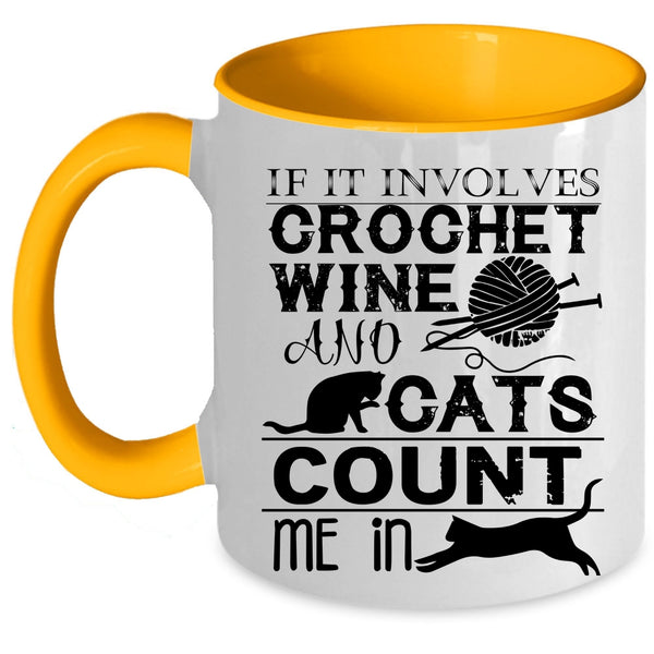 Cool Crocheter Coffee Mug, Crochet Wine And Cats Accent Mug
