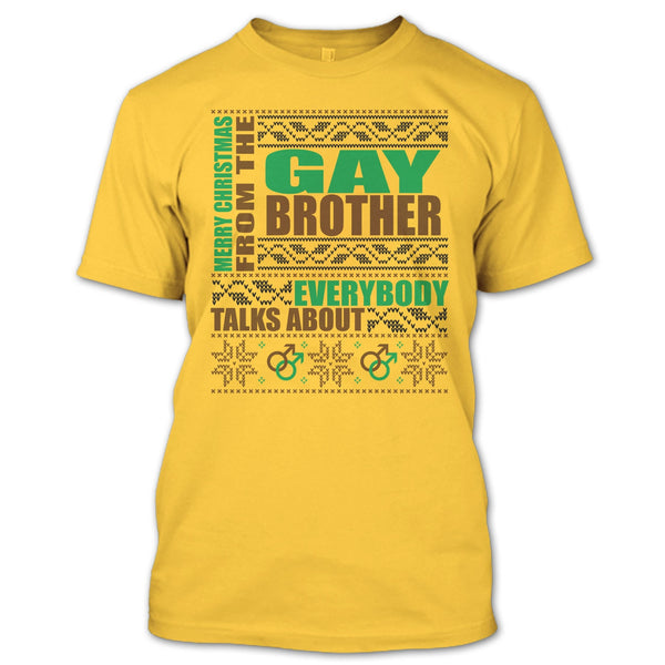 Merry Christmas From The Gay brother T Shirt, Gift For Gay Brother T Shirt