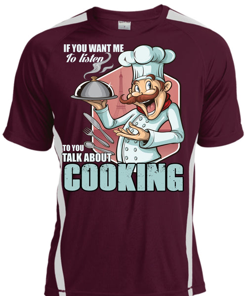 Talk About Cooking T Shirt, Being A Chef T Shirt, Cool Shirt