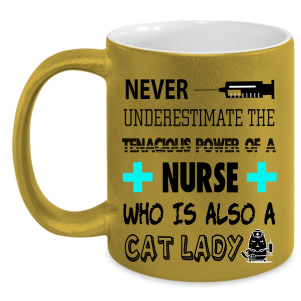 Who Is Also A Cat Lady Coffee Mug, The Tenacious Power Of A Nurse Accent Mug