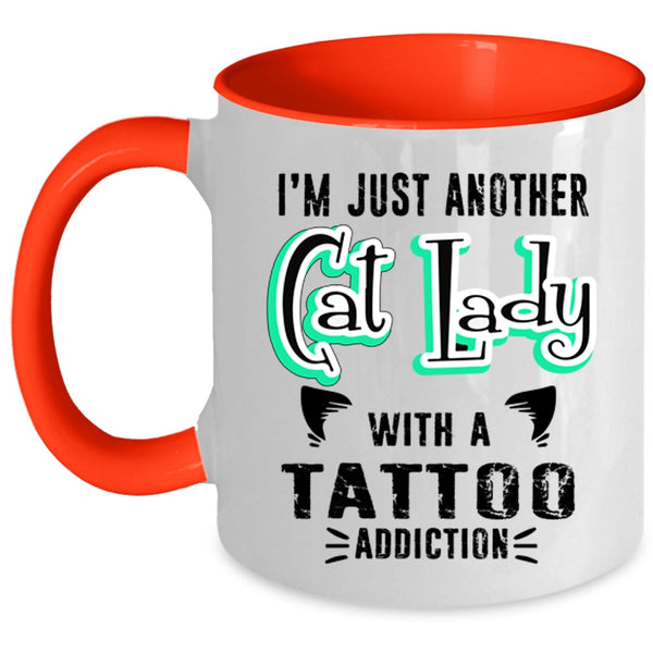 Cute Cats Coffee Mug, I'm Just Another Cat Lady With A Tattoo Accent Mug