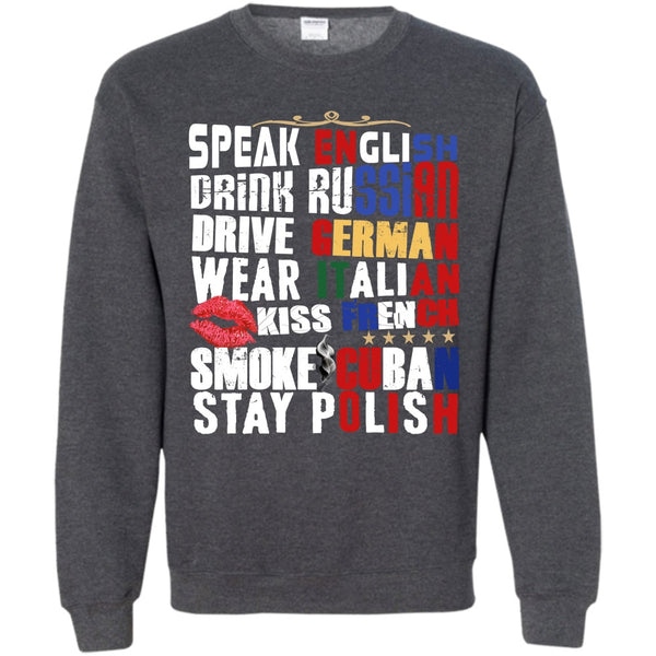 Drink Russian T Shirt, Drive German Sweatshirt