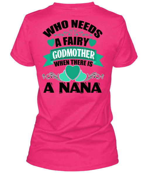 Who Needs A Fairy Godmother T Shirt, There Is A Nana T Shirt, Cool Shirt (Ladies LS Heather V-Neck)