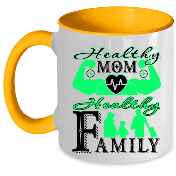 Healthy Family Coffee Mug, Healthy Mom Accent Mug