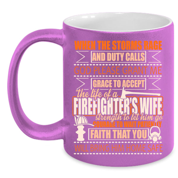 The Life Of A Firefighter's Wife Coffee Mug, Married Coffee Cup