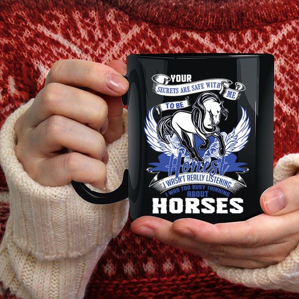I Was Too Busy Thinking About Horses Coffee Mug, Funny Riding Coffee Cup
