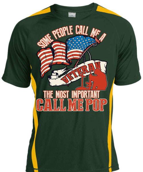 The Most Important Call Me Pop T Shirt, Some People Call Me A Veteran T Shirt, Cool Shirt
